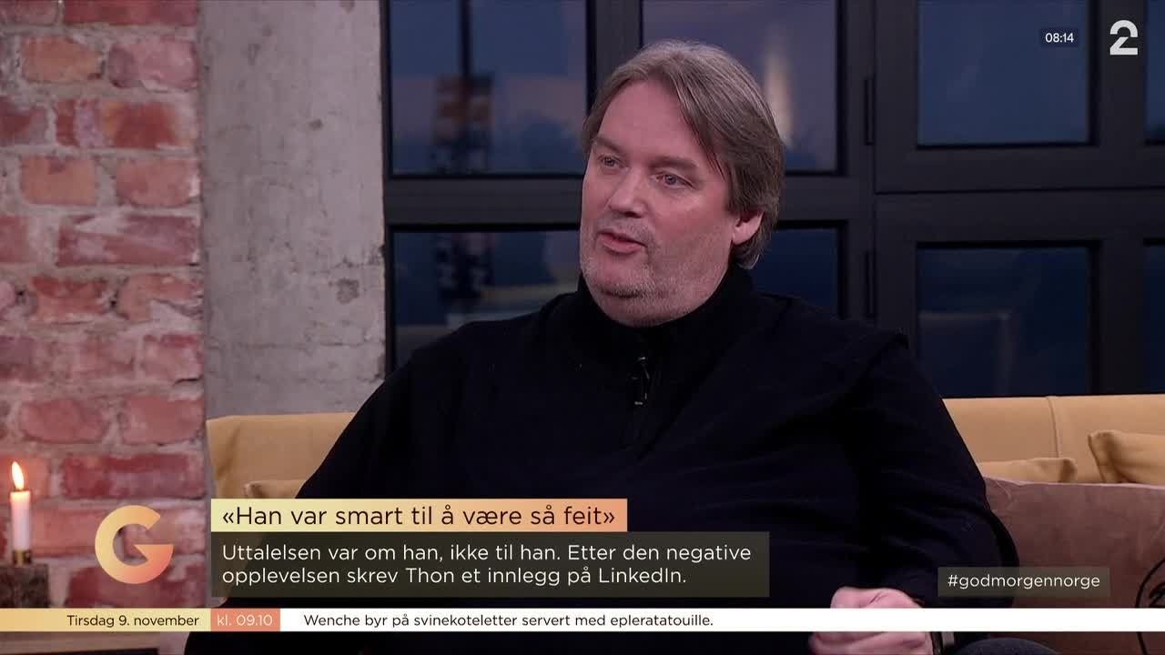 «Han var smart til å være så feit!»